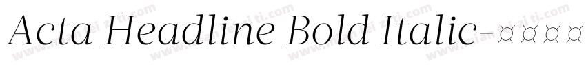 Acta Headline Bold Italic字体转换